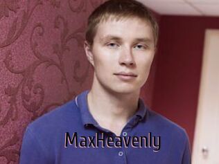 MaxHeavenly