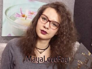 MayaLoveFay
