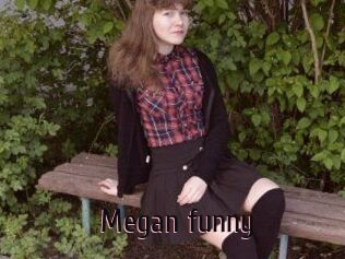 Megan_funny
