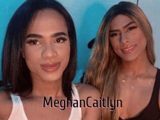 MeghanCaitlyn