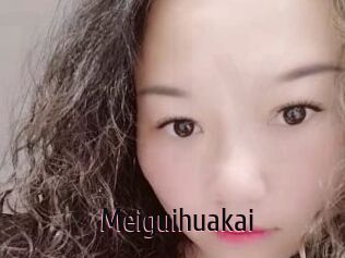 Meiguihuakai