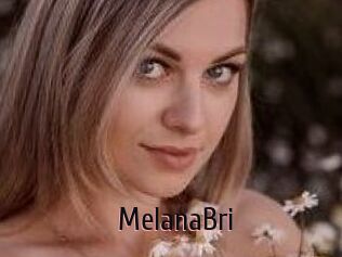 MelanaBri