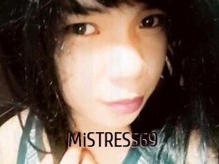 MiSTRESS69