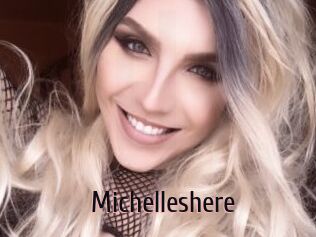 Michelleshere