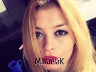 MikaelaK