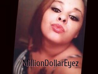 MillionDollarEyez