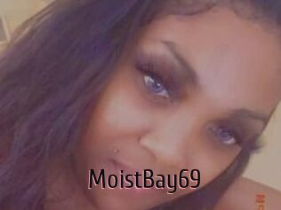 MoistBay69
