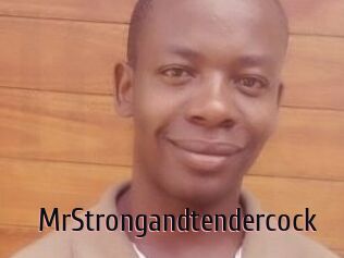 MrStrongandtendercock
