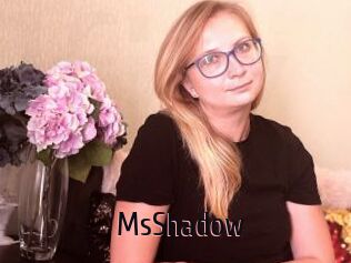 MsShadow