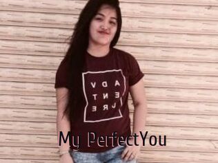 My_PerfectYou