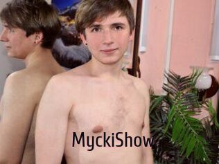 MyckiShow