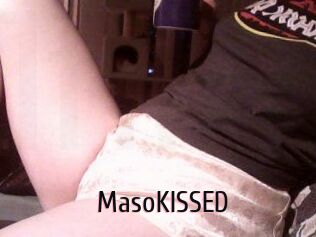 MasoKISSED