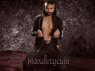 Maxdirtycum