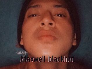 Maxwell_blackhot