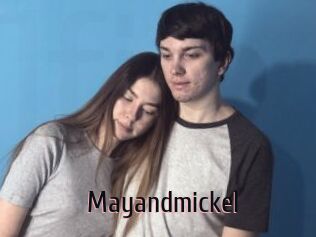 Mayandmickel