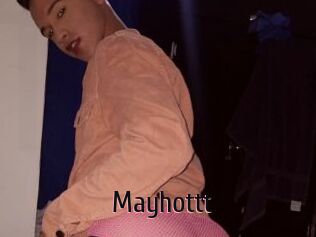 Mayhottt