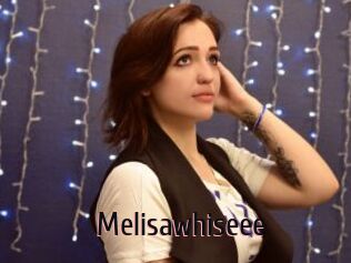 Melisawhiseee