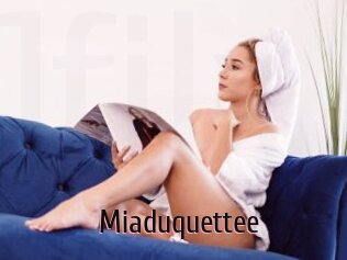 Miaduquettee