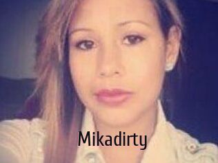 Mikadirty
