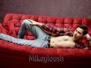 Mikeyloush