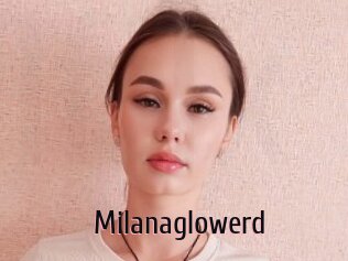 Milanaglowerd