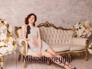 Milanahoneygirl