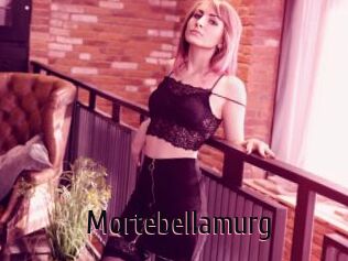Mortebellamurg