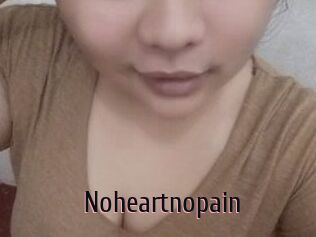 Noheartnopain
