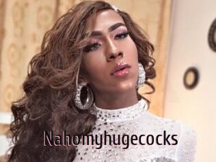 Nahomyhugecocks