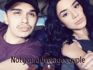 Notyouradveragecouple