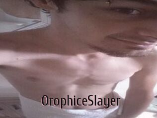OrophiceSlayer