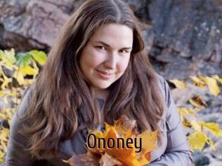 Ononey