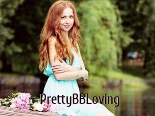 PrettyBBLoving