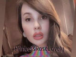 PrincessRoseLovely