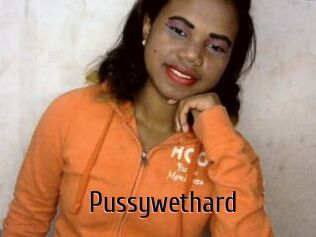 Pussywethard