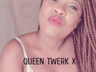 QUEEN_TWERK_X
