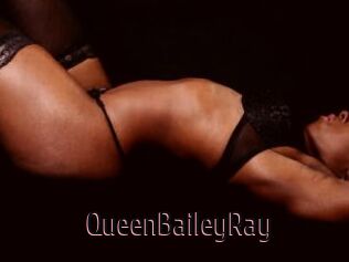 QueenBaileyRay