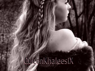 QueenKhaleesiX