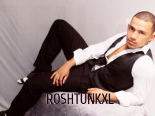 ROSHTUNKXL