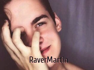 Raver_Martin