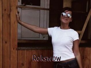 Rokswow