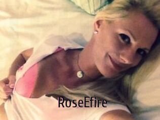 RoseEfire
