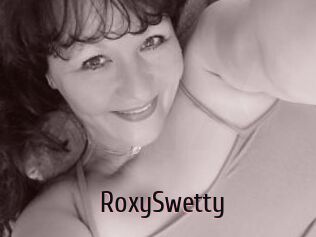 RoxySwetty