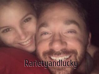 Rarietyandlucky