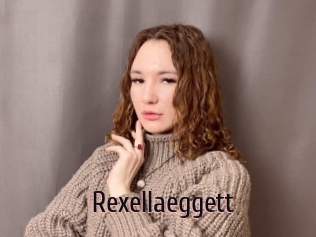 Rexellaeggett