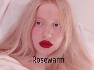 Rosewarm