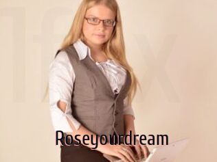 Roseyourdream