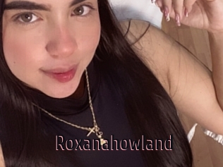Roxanahowland