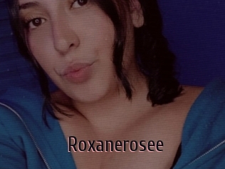 Roxanerosee