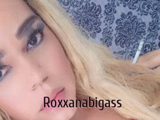Roxxanabigass
